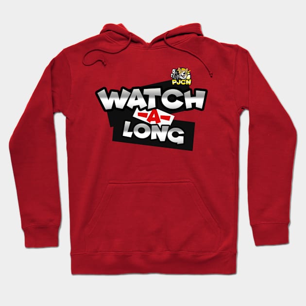 Watch-A-Longs on PJCN Hoodie by The PJ Campbell Network